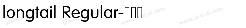 longtail Regular字体转换 longtail Regular字体转换